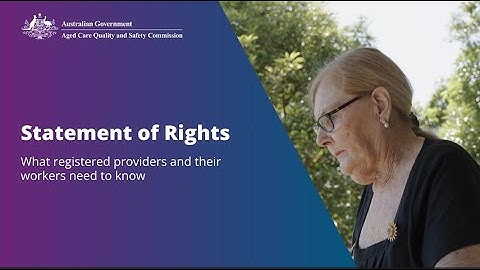 ACQSC - The Statement of Rights introduction for providers and workers