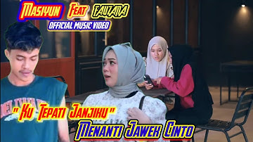 Masiyun feat Fauzana - Menanti Jawek Cinto