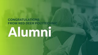 Red Deer Polytechnic | Alumni Convocation Message