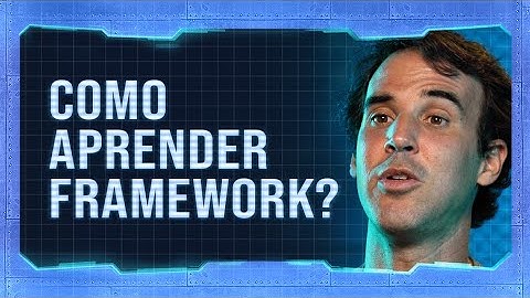 Qual a melhor forma para aprender Framework? Com Alberto Souza | #HipstersPontoTube