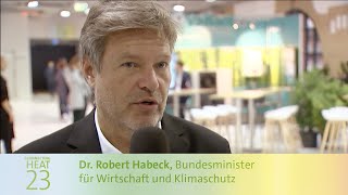 Dr. Robert Habeck, sind Sie gerne zur Deutschen Wärmekonferenz gekommen