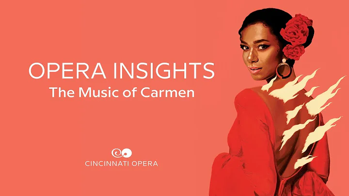 Opera Insights Part 2: The Music of Carmen