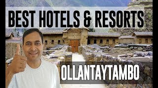 Best Hotels and Resorts in Ollantaytambo, Peru