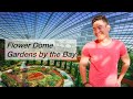 Flower Dome Gardens by the Bay Singapore | Part 1