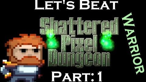 Shattered Pixel Dungeon - 1/5 - Sewers - Warrior