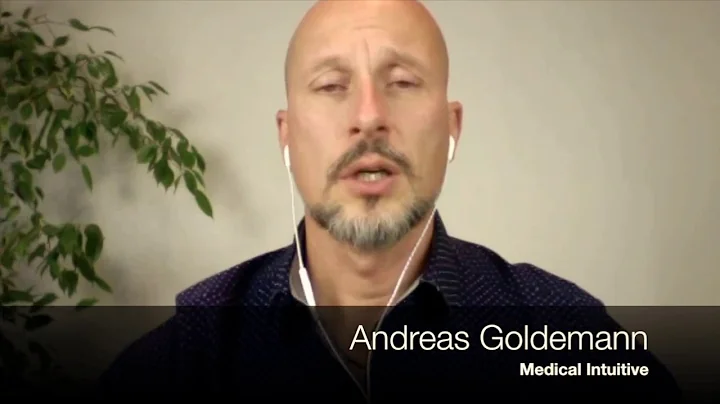 Andreas Goldemann, Medical Intuitive: Open up your...