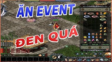 Cái Này Gọi Là Đen Nhất Trong Những Người Ăn Event Quốc Khánh Sever Võ Lâm Chính Tông