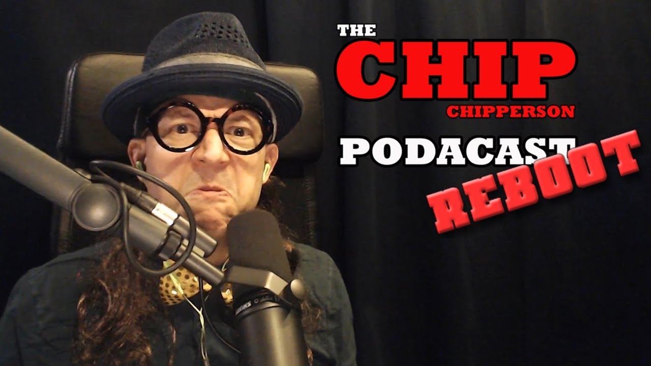 The Chip Chipperson Podacast - 057 - Muddah's Day Selebration