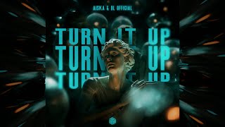 AISKA & BL Official - Turn It Up (Official Visualizer)