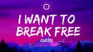 I Want To Break Free Lyrics Video -  Queen