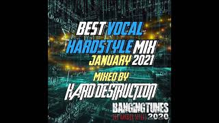 Best Vocal Hardstyle Mix January 2021 Mixed By Hard Destruction