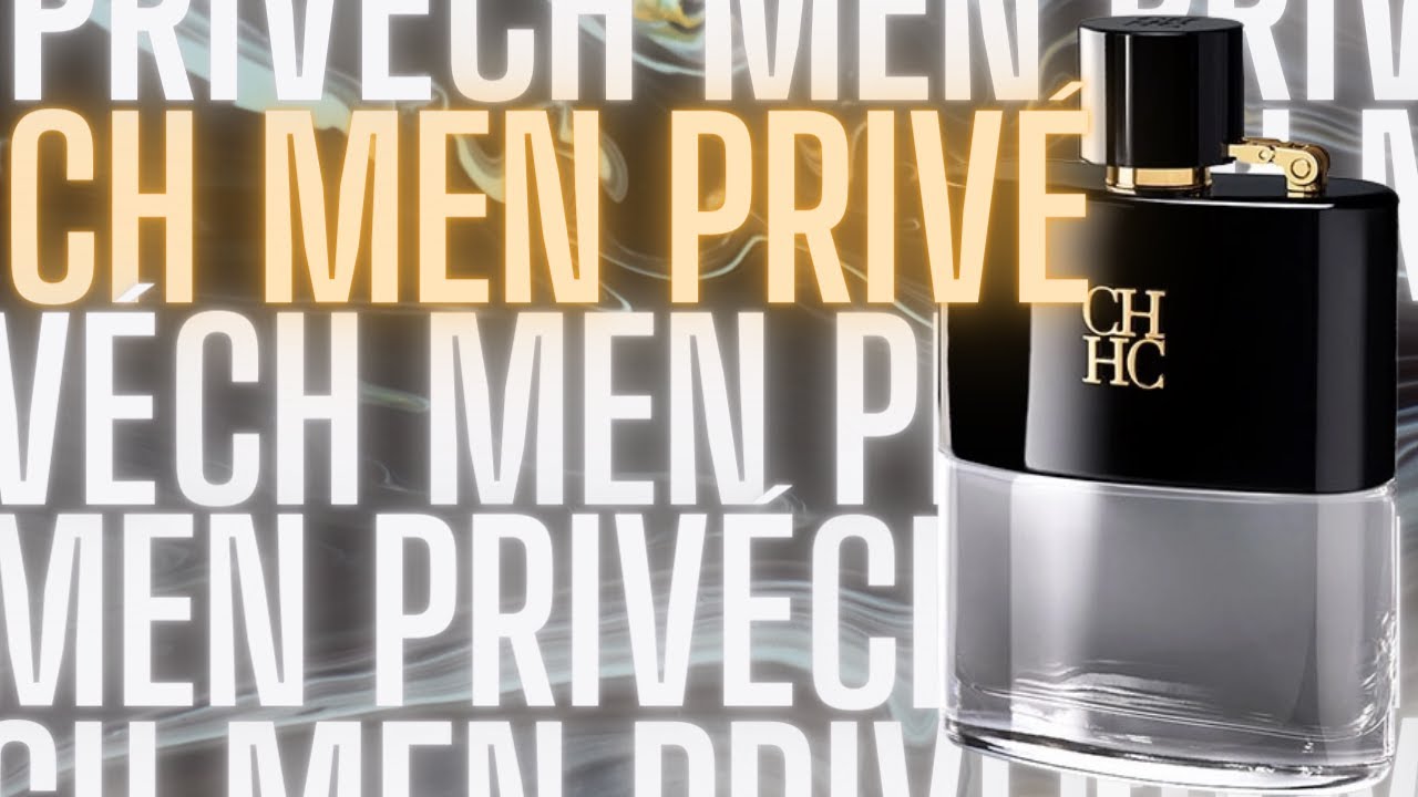 CH MEN PRIVÉ - CAROLINA HERRERA - IMPORTED SEDUCTIVE MEN'S PERFUME