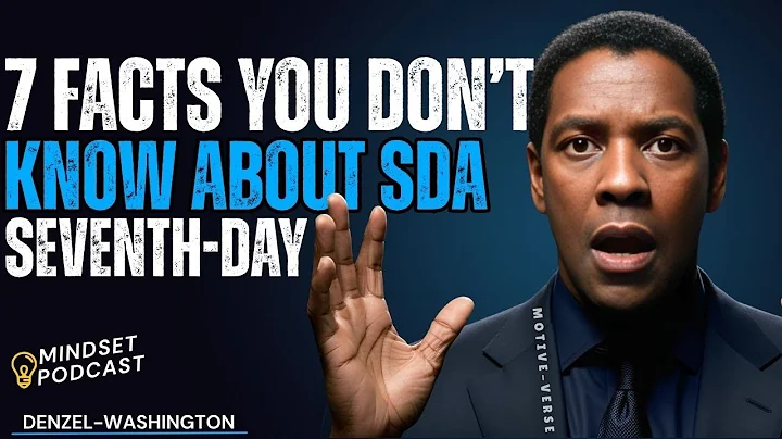7 Facts You Don’t Know About SDA; Seventh-day Adventist Exposed