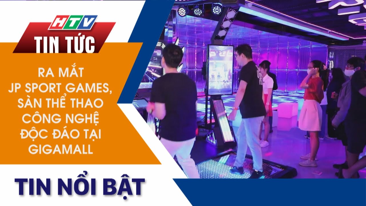 RA MẮT JP SPORT GAMES, SÀN THỂ THAO CÔNG NGHỆ ĐỘC ĐÁO TẠI GIGAMALL