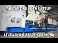 Levelling the Monster Lathe Ready for Work | Megabore Lathe Setup