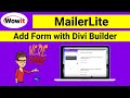 Add MailerLite Form To WordPress With Elegant Themes Divi Builder (Part 4 of 5)