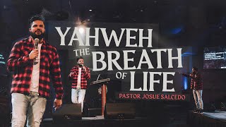 YAHWEH: The Breath of life - Every time you breath you say the name of GOD. | Pastor Josue Salcedo