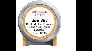 1Z0-1096 Oracle ML using Autonomous Database Specialist Certification Practice Test Exam #Udemy