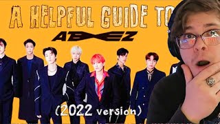 *new ATEEZ fan* reacts to A Helpful Guide to ATEEZ