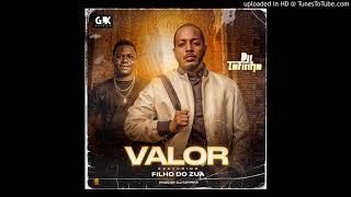 Dji Tafinha - Valor (Feat. Filho Do Zua)