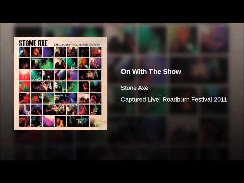 Stone Axe — On With The Show