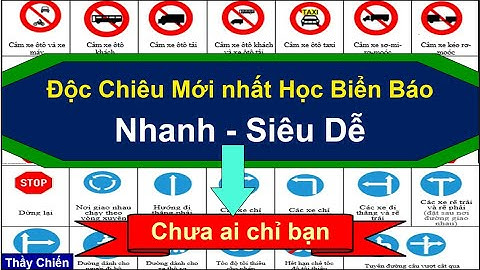 Mẹo học nhanh biển báo Siêu dễ - 600 Câu hỏi lý thuyết lái xe ô tô mới/Thầy Chiến