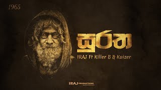 Video thumbnail of "Suratha - IRAJ Ft. Killer B & Kaizer"