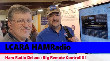 LCARA HAM Radio: HamCation 2022 - Ham Radio Deluxe, Great Remote Rig Control!!!!