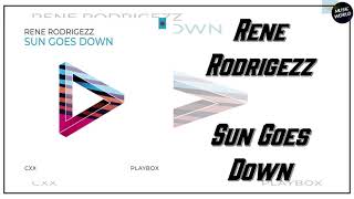 Rene Rodrigezz - Sun Goes Down