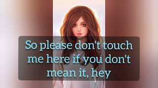Please don't touch By Raye