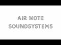 Air Note Soundsystems / ANS-001［Official MV］