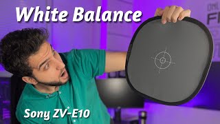 Set Your ZV-E10 White Balance with a Gray Card (Sony APSC Cameras)