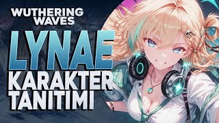 Lynae Rehberi Yeni Mekaniği Güçlendiren Universal Support Wuthering Waves Türkçe Rehber