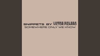 Somewhere Only We Know (Slowed   Reverb)