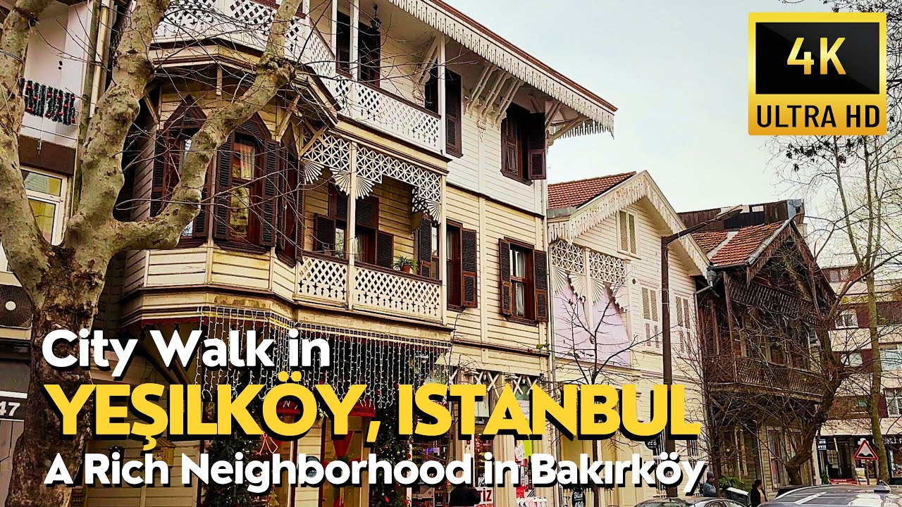 City Walk in Yesilkoy (Yeşilköy), Istanbul | A Calm & Rich Neighborhood next to Marmara Sea | 4K UHD