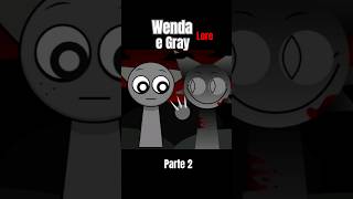 História secreta de Wenda e Gray Sprunki Lore Edition #sprunki #sprunk #sprunkiincredibox