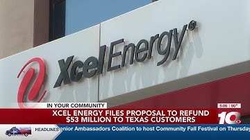 VIDEO: Xcel Energy files proposal to refund $53 million to Texas customers