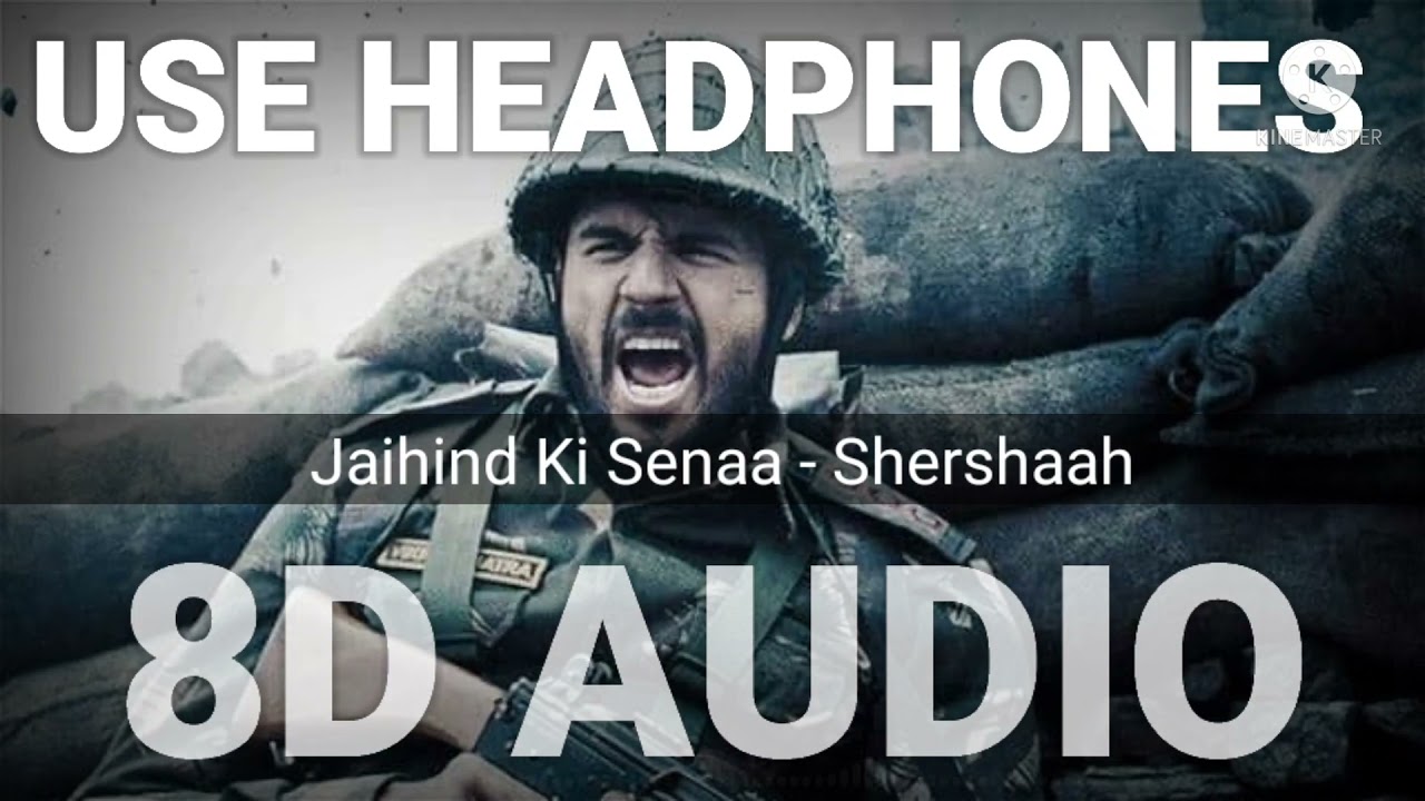 Jaihind Ki Senaa new song 8d Audio Shershaah  Vikram Montrose  ft S Malhotra   8dtherealsound