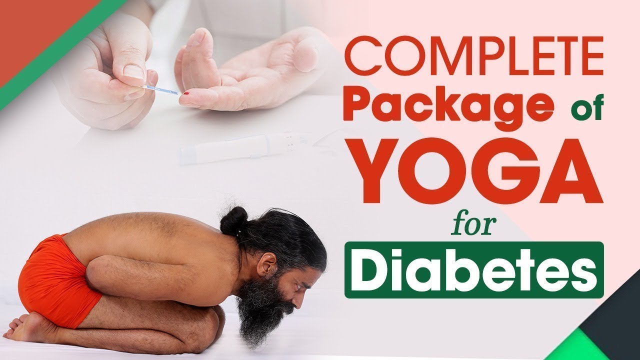 Complete Yoga Package For Diabetes Swami Ramdev YouTube