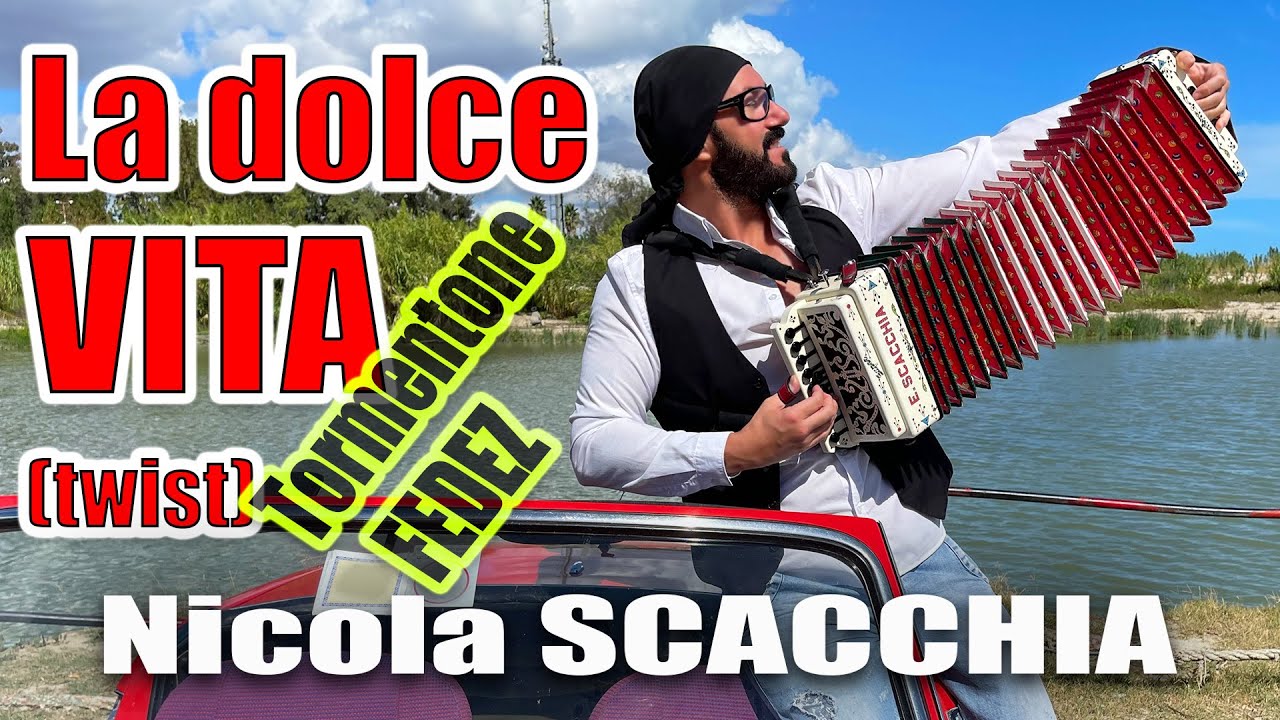 LA DOLCE VITA FEDEZ Tormentone 2022 NICOLA SCACCHIA E Il Suo 