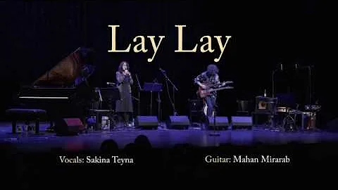 SAKINA & MAHAN MIRARAB / LAY LAY (Kurdish Lullaby)