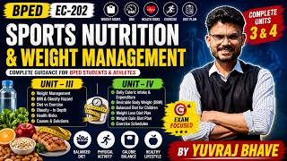 UNIT 3 Weight Management &amp; Diet Planning Full Class | BPED | Yuvraj Bhave