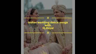 Indian Wedding dance songs|| Bollywood Nonstop songs|| Top 20 Bollywood Wedding Song|| Dj Royal