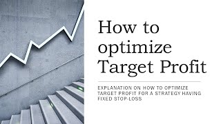 Famous How to find optimized profit target for a strategy with fixed stop-loss Net Worth