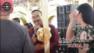 Air mata cinta || OM.ULTRA 98 || WARNAWARNI || T.Abang BHL || wd'Suci&Amrah || 24-25Sept22