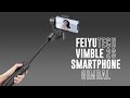 Unboxing / Overview / Review: FeiyuTech Vimble 2S 3-Axis Smartphone Gimbal Stabilizer