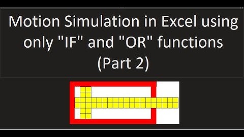 Excel Motion Simulation (Part 2) / Practice: Using the IF and OR functions