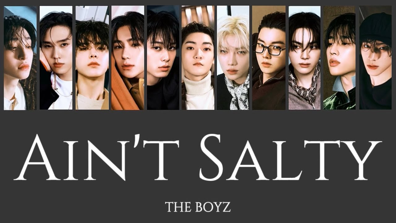 'Ain't Salty' -THE BOYZ- [歌詞/和訳/カナルビ]