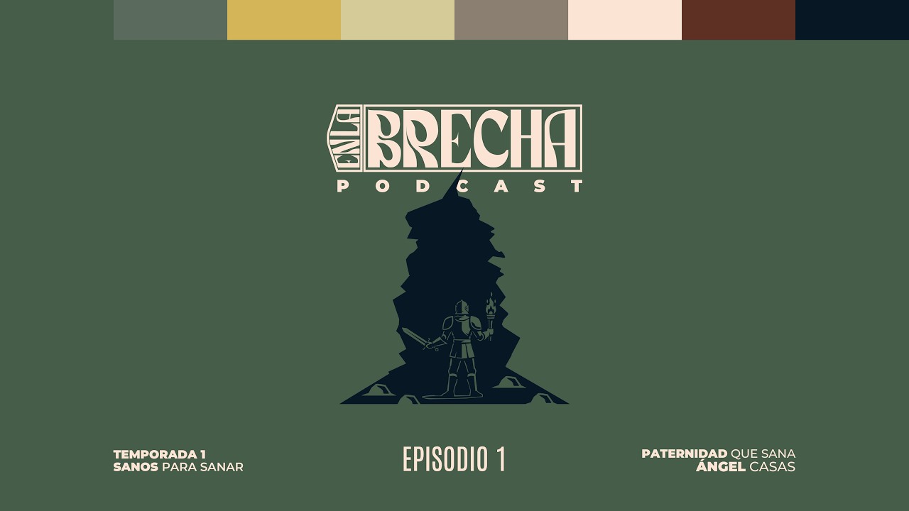 EPISODIO 1 - Paternidad que sana