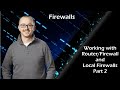 Router/Firewall working with Local Firewall Part 2